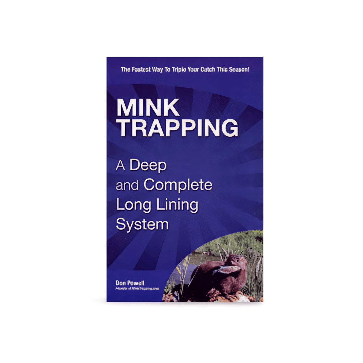 Mink Trapping Don Powell Book Minnesota Trapline Products