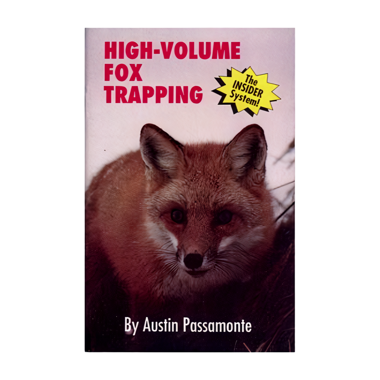 High-Volume Fox Trapping - Austin Passamonte - Book