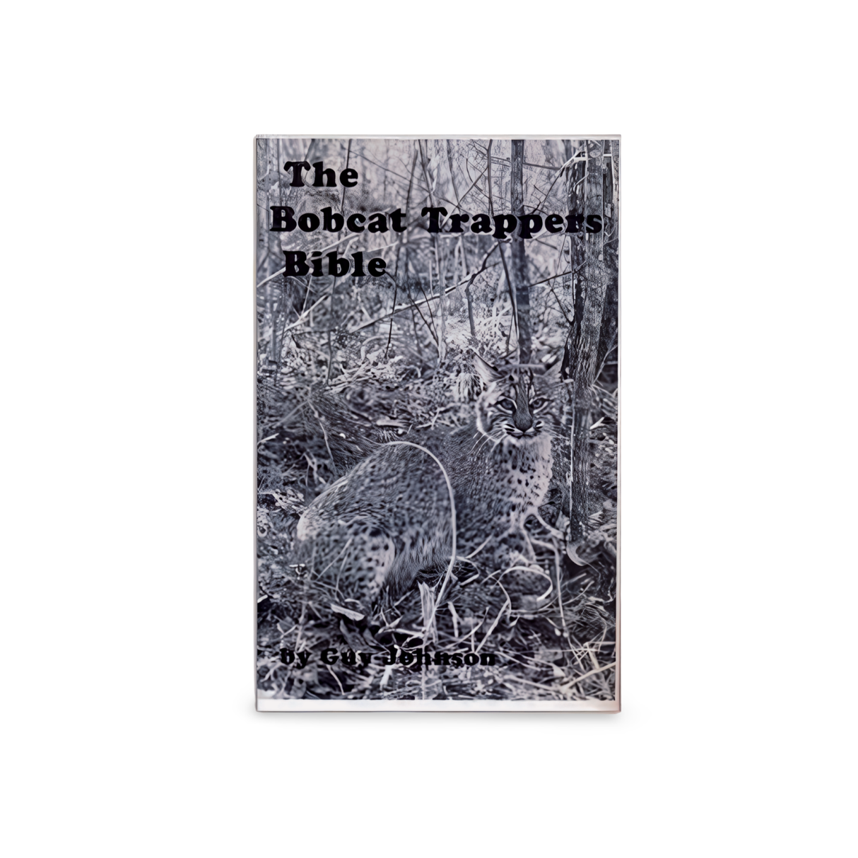 Bobcat Trappers Bible - Guy Johnson - Book