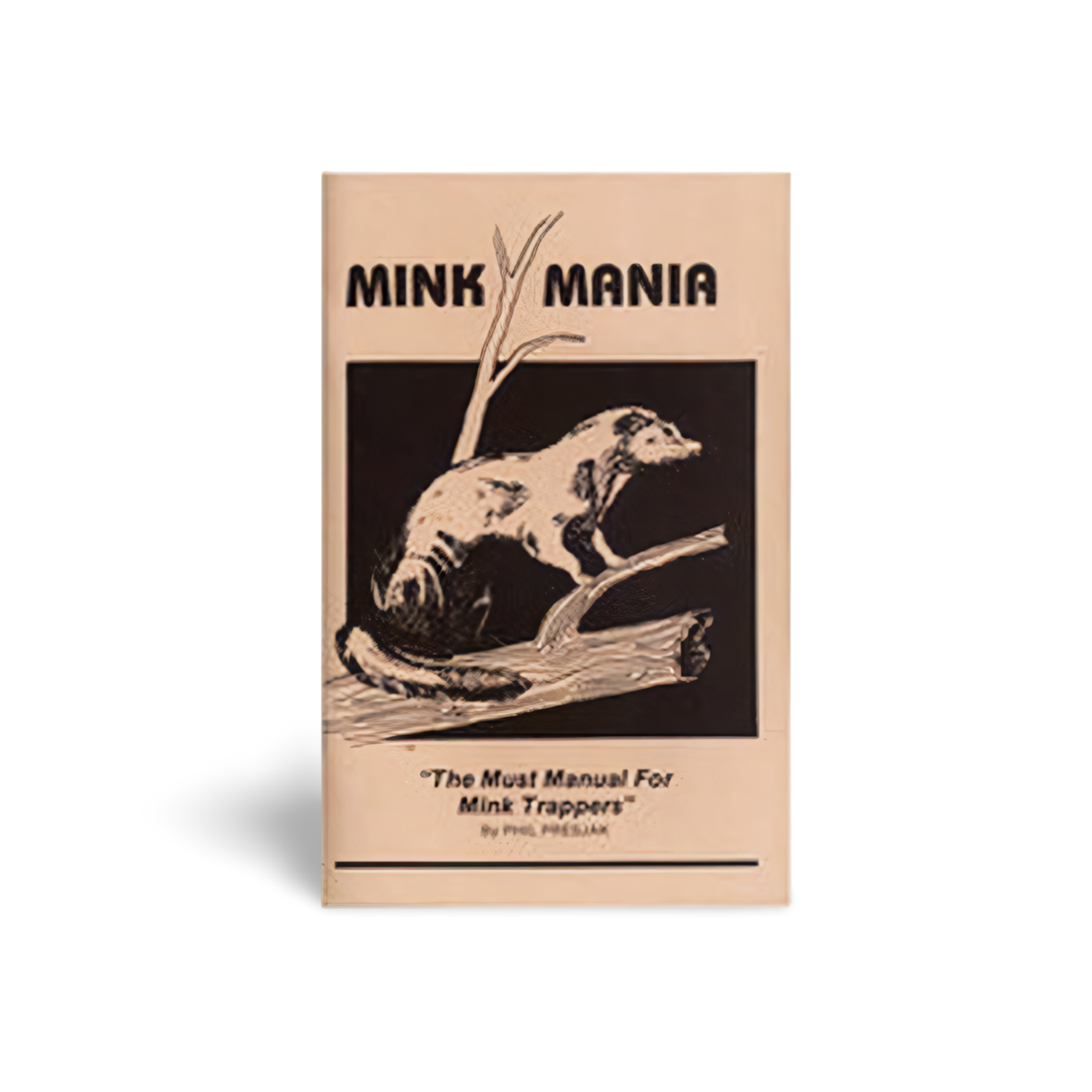 Mink Mania - Phil Prejak - Book