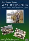 Water Trapping with John Chagnon - DVD